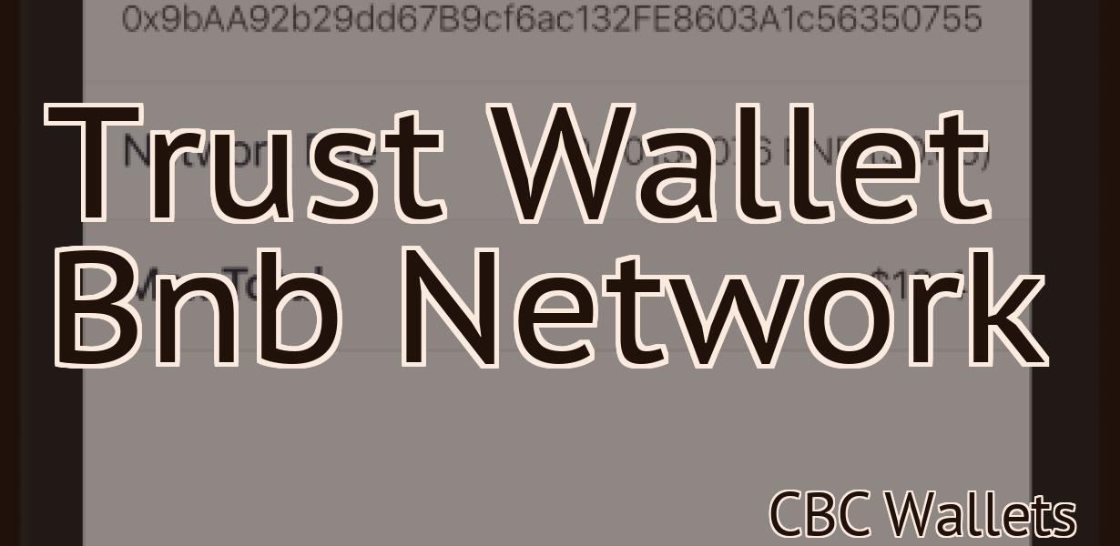 Trust Wallet Bnb Network