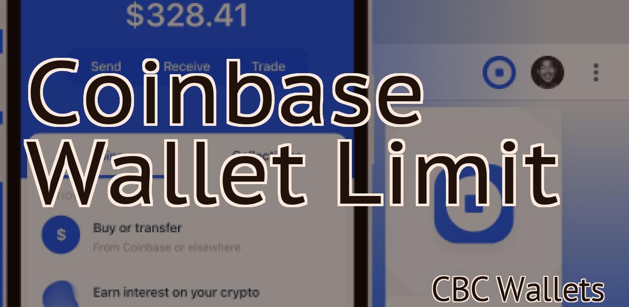 Coinbase Wallet Limit