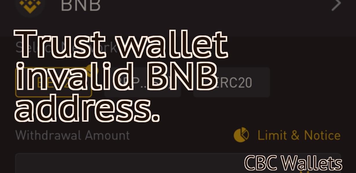 Trust wallet invalid BNB address.