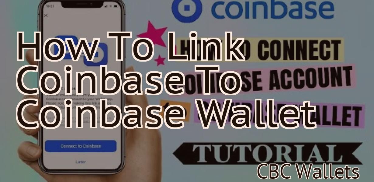 How To Link Coinbase To Coinbase Wallet