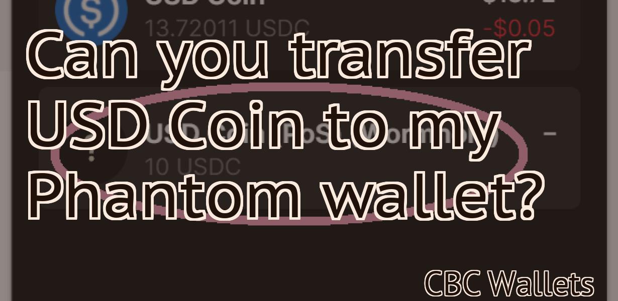 Can you transfer USD Coin to my Phantom wallet?