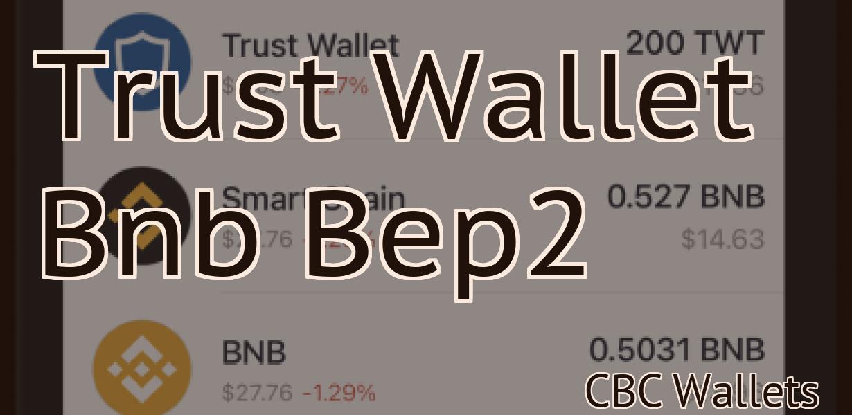Trust Wallet Bnb Bep2