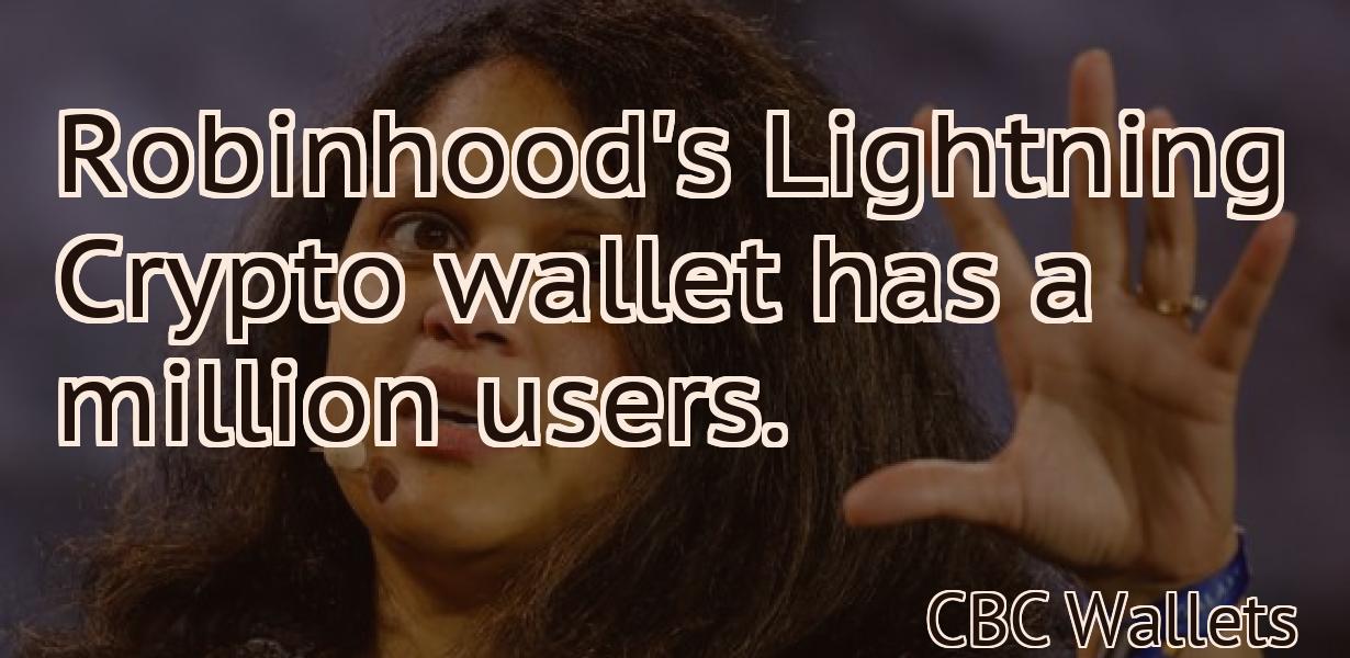 Robinhood's Lightning Crypto wallet has a million users.