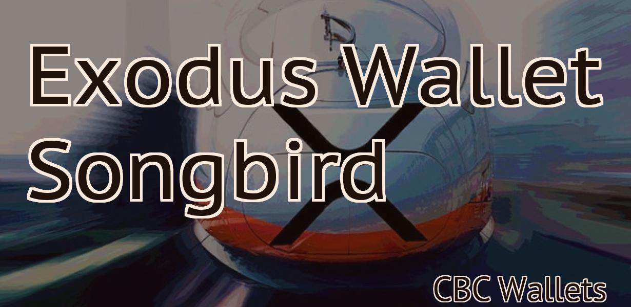 Exodus Wallet Songbird