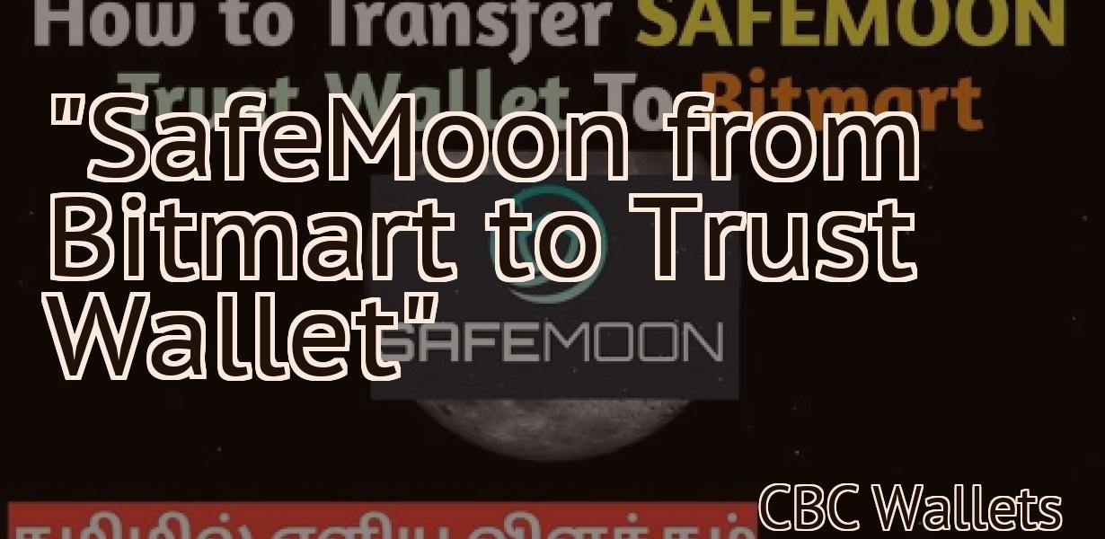 "SafeMoon from Bitmart to Trust Wallet"