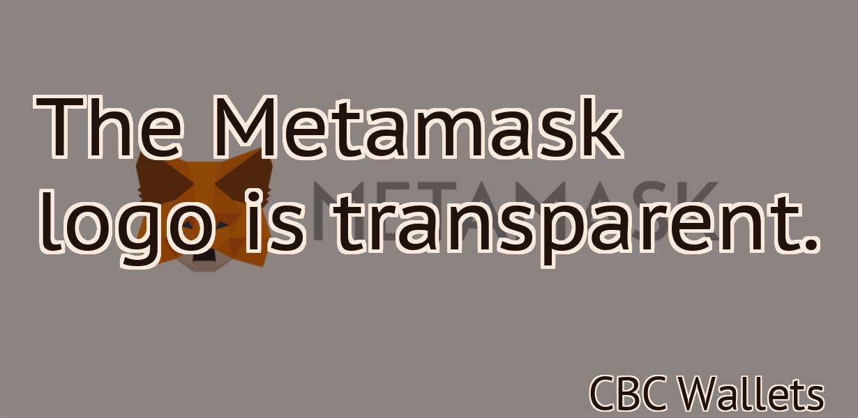 The Metamask logo is transparent.