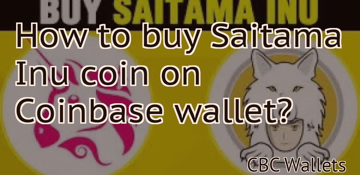 How to buy Saitama Inu coin on Coinbase wallet?