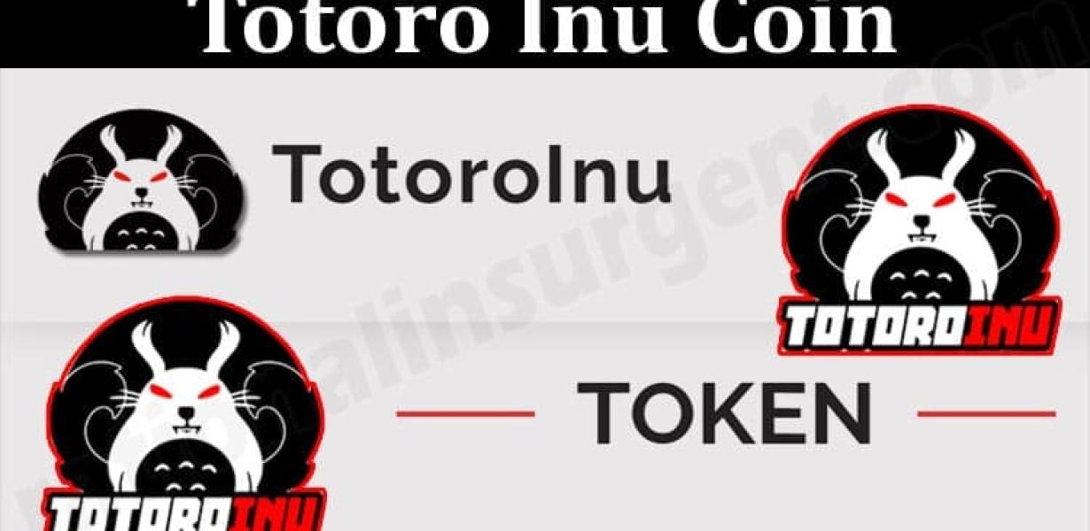 How to Buy Totoro Inu Coins
To