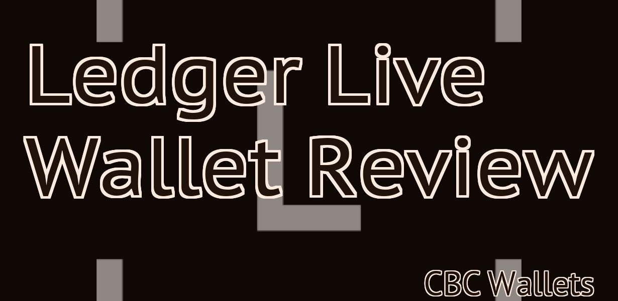 Ledger Live Wallet Review