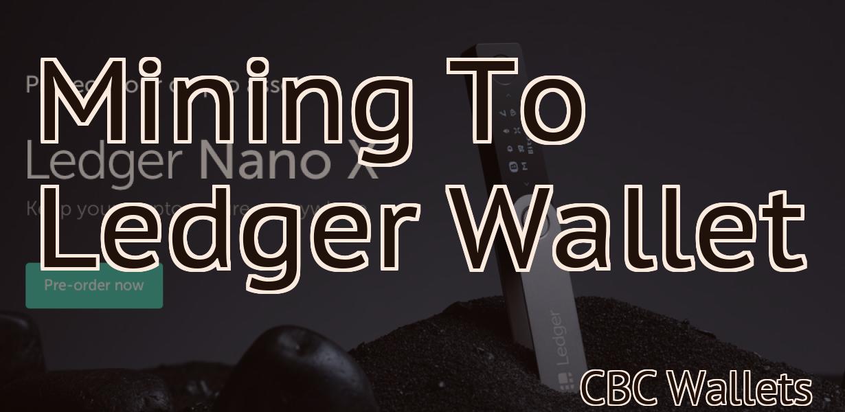 Mining To Ledger Wallet