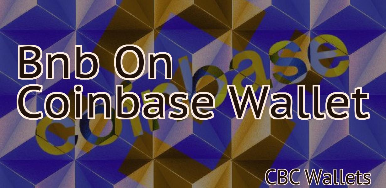 Bnb On Coinbase Wallet