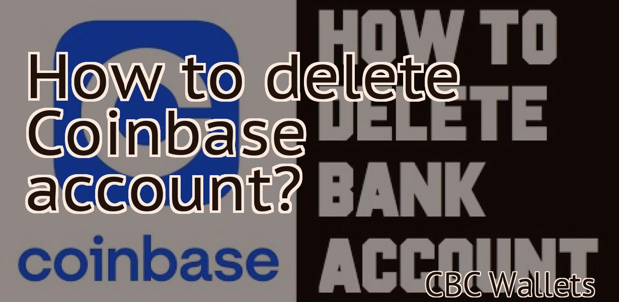 How to delete Coinbase account?