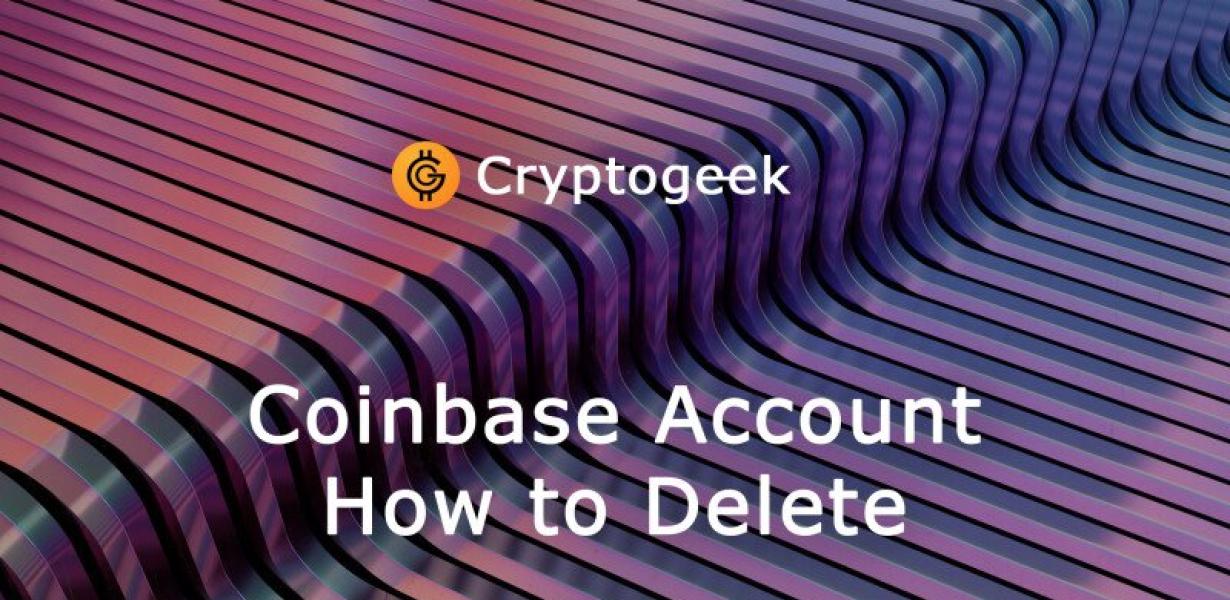 How to Cancel Coinbase Account