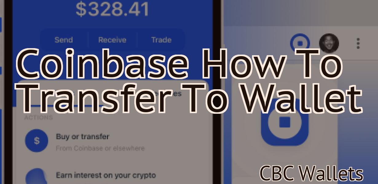 Coinbase How To Transfer To Wallet