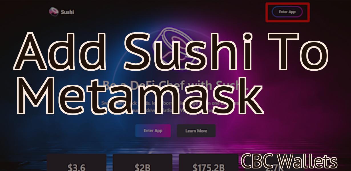 Add Sushi To Metamask
