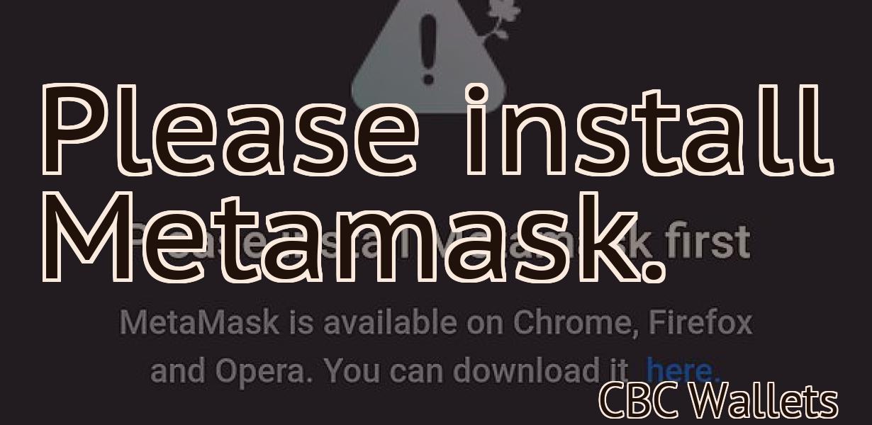 Please install Metamask.