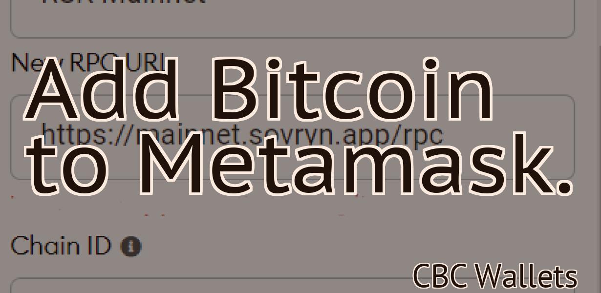 Add Bitcoin to Metamask.