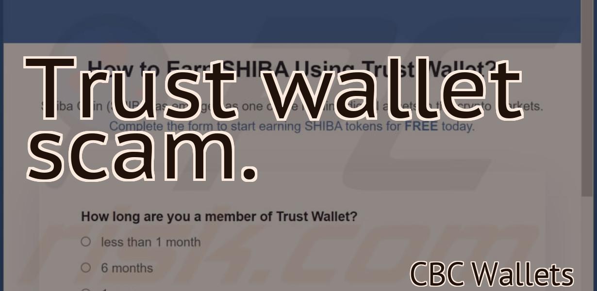 Trust wallet scam.