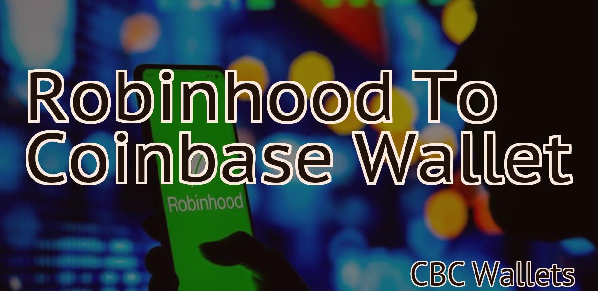 Robinhood To Coinbase Wallet