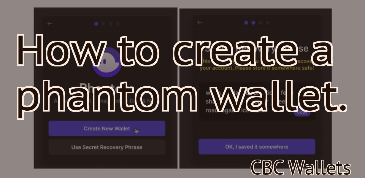 How to create a phantom wallet.