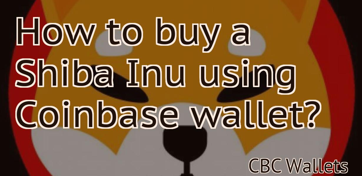 How to buy a Shiba Inu using Coinbase wallet?