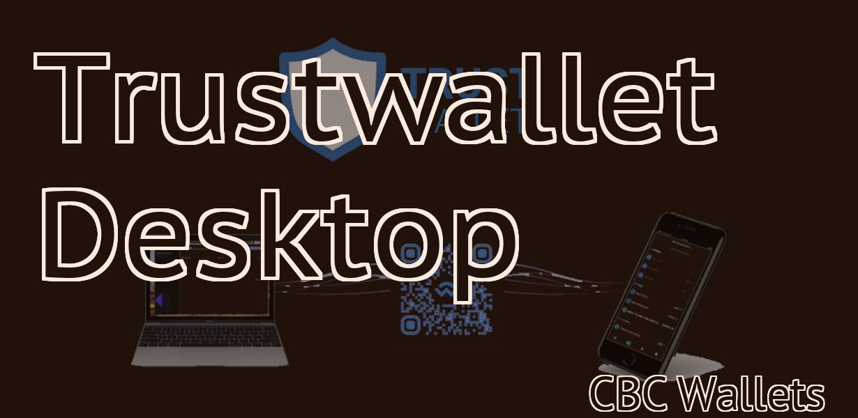 Trustwallet Desktop