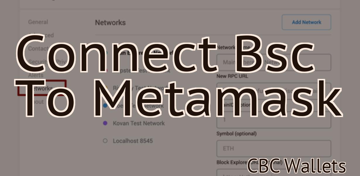 Connect Bsc To Metamask