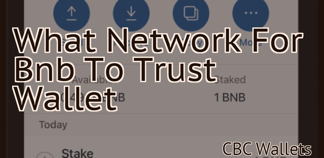 What Network For Bnb To Trust Wallet