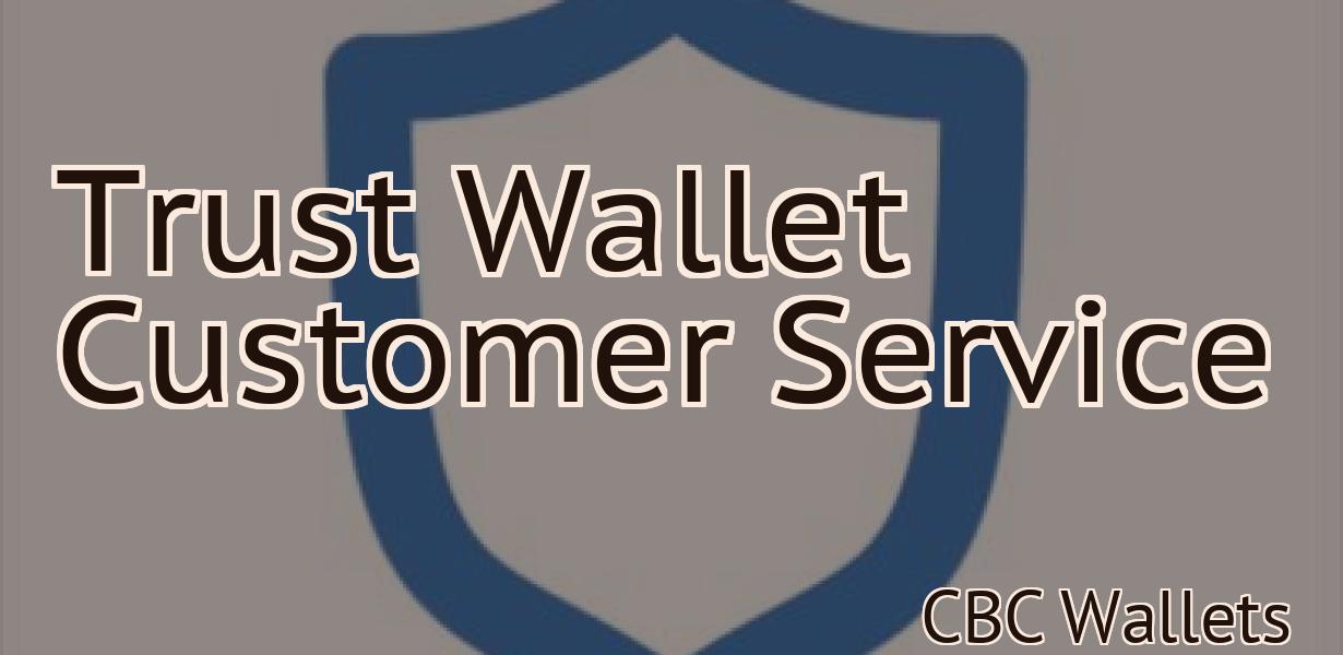 Trust Wallet Customer Service