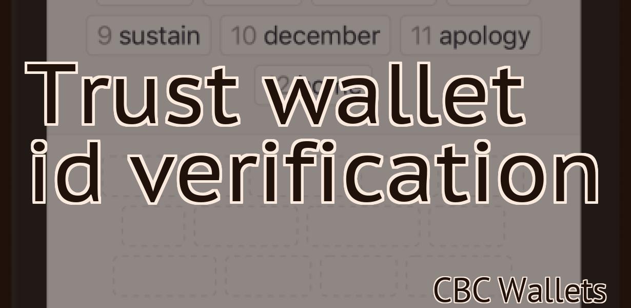 Trust wallet id verification