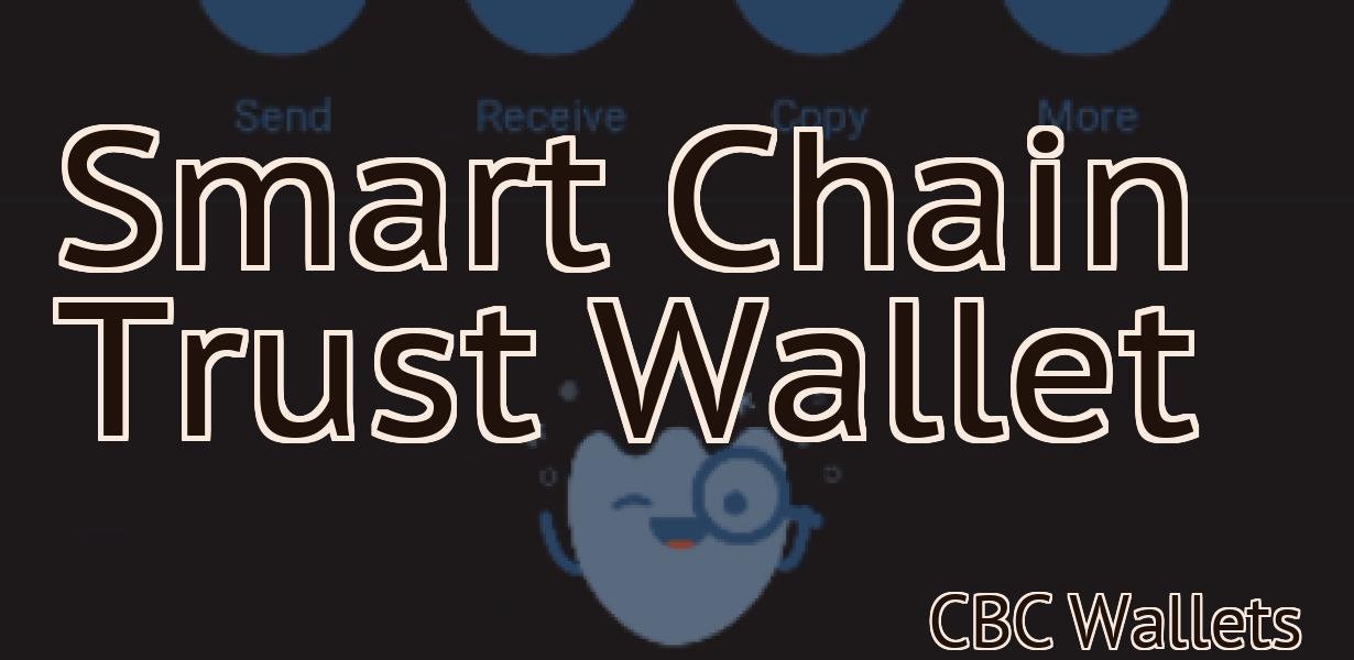 Smart Chain Trust Wallet