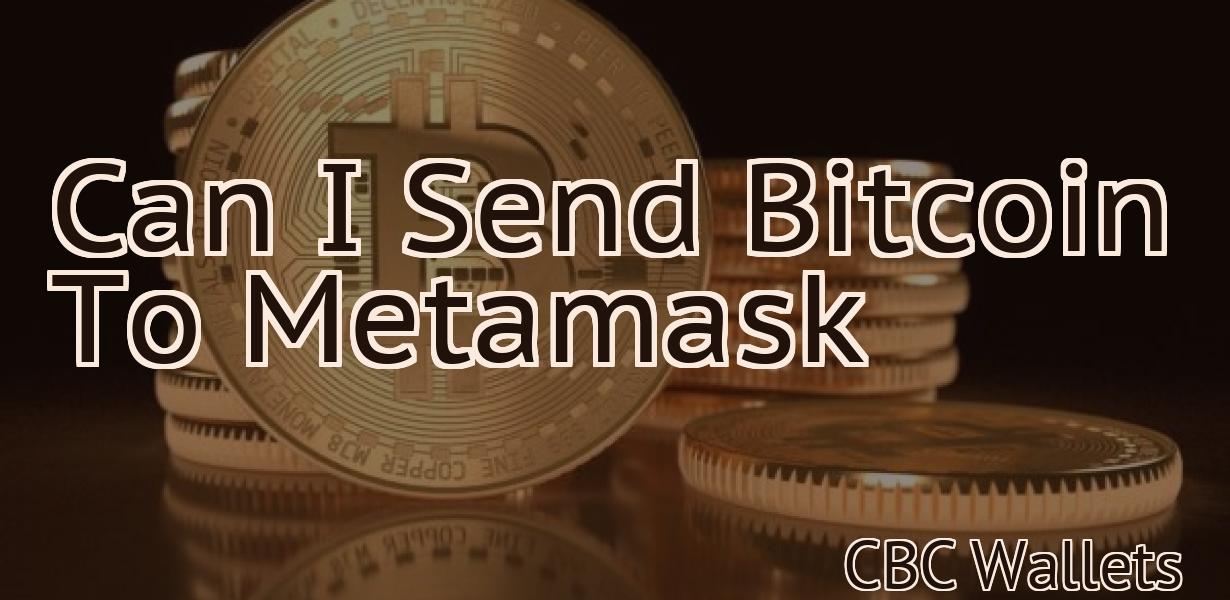 Can I Send Bitcoin To Metamask