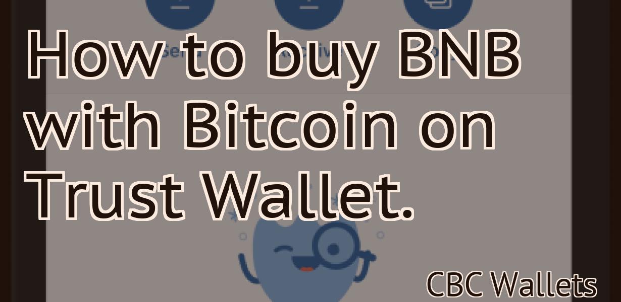 How to buy BNB with Bitcoin on Trust Wallet.