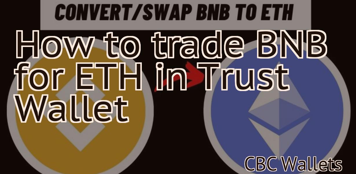 How to trade BNB for ETH in Trust Wallet
