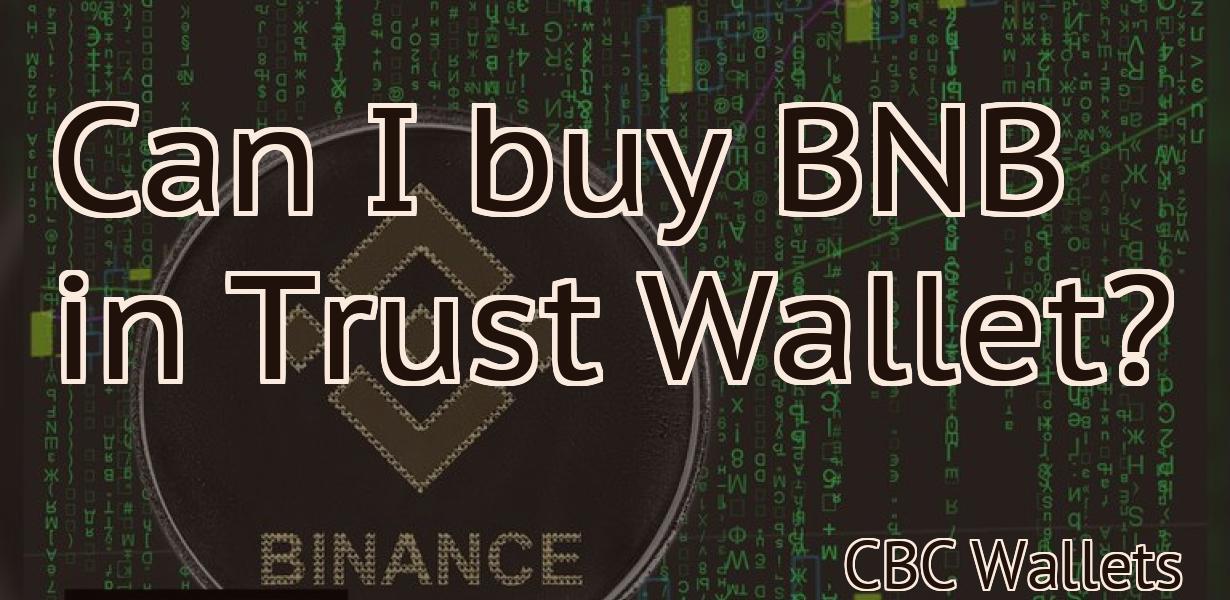 Can I buy BNB in Trust Wallet?
