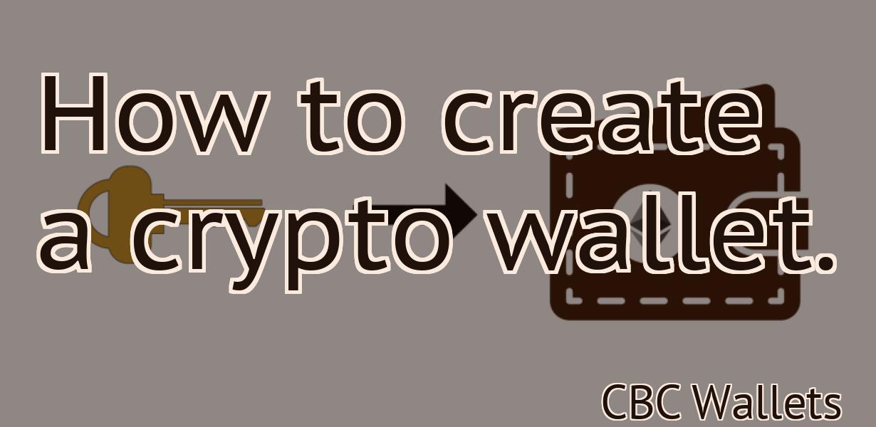 How to create a crypto wallet.