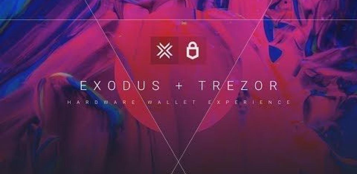 Exodus Trezor: The Best Bitcoi