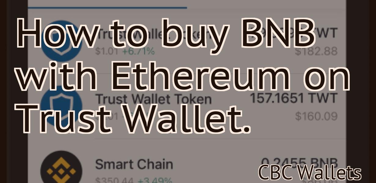 How to buy BNB with Ethereum on Trust Wallet.