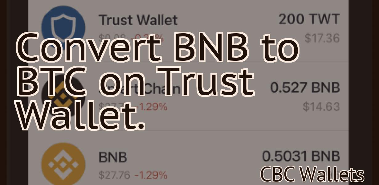 Convert BNB to BTC on Trust Wallet.