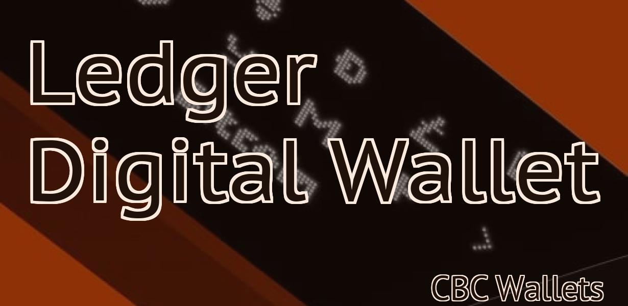 Ledger Digital Wallet