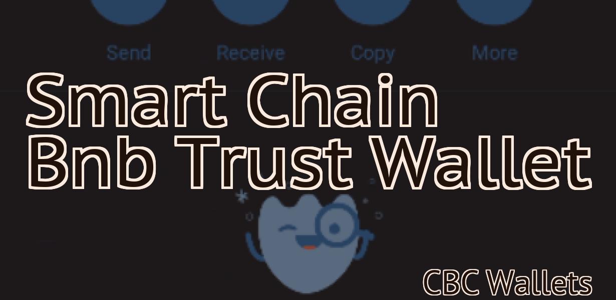 Smart Chain Bnb Trust Wallet