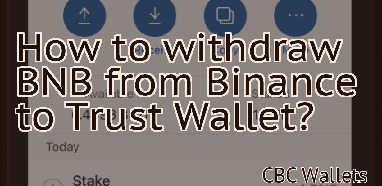 How to withdraw BNB from Binance to Trust Wallet?