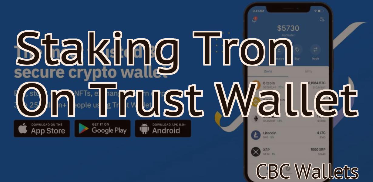 Staking Tron On Trust Wallet