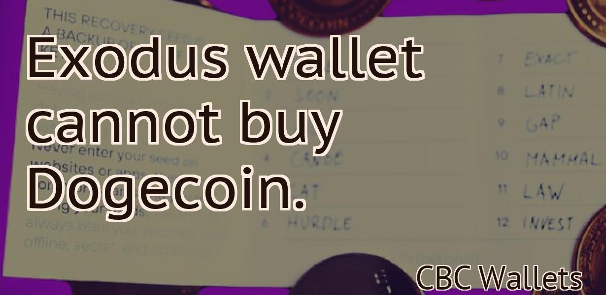 Exodus wallet cannot buy Dogecoin.