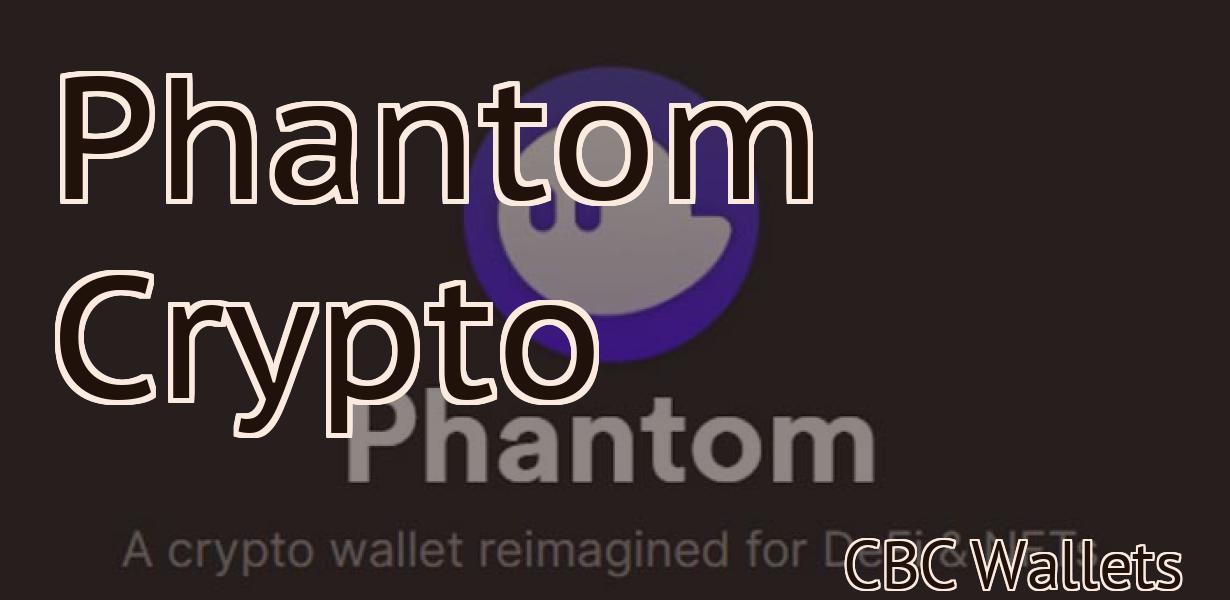 Phantom Crypto