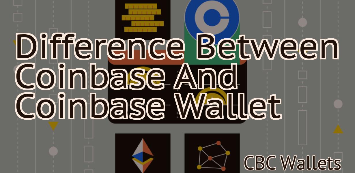 Difference Between Coinbase And Coinbase Wallet