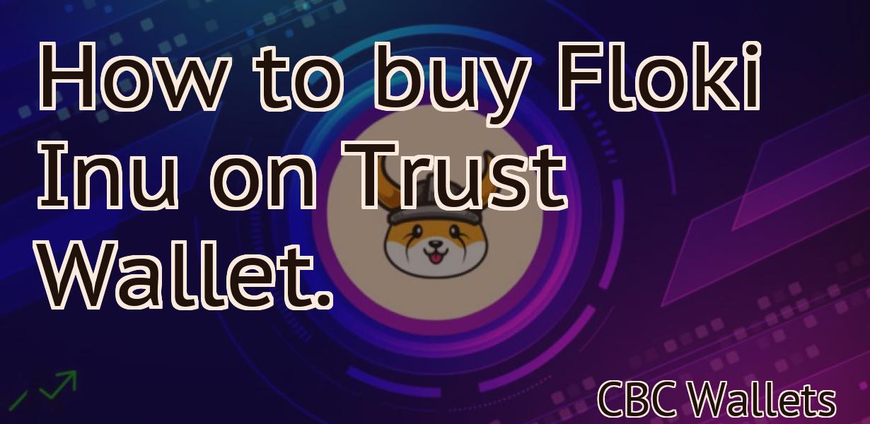 How to buy Floki Inu on Trust Wallet.