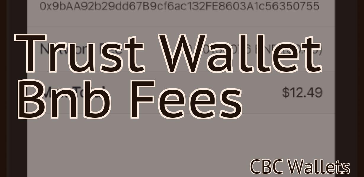 Trust Wallet Bnb Fees