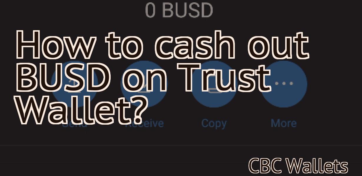 How to cash out BUSD on Trust Wallet?