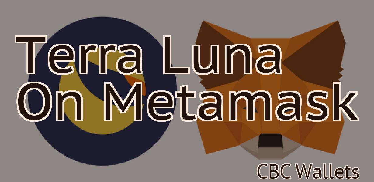 Terra Luna On Metamask